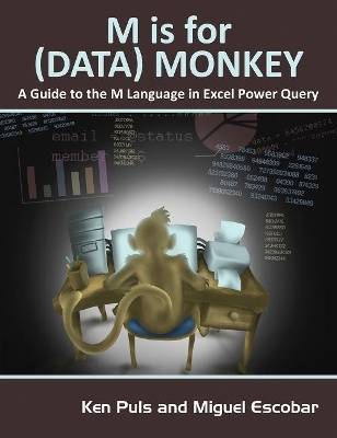 M is for (Data) Monkey - Ken Puls, Miguel Escobar