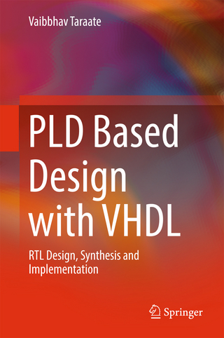 PLD Based Design with VHDL