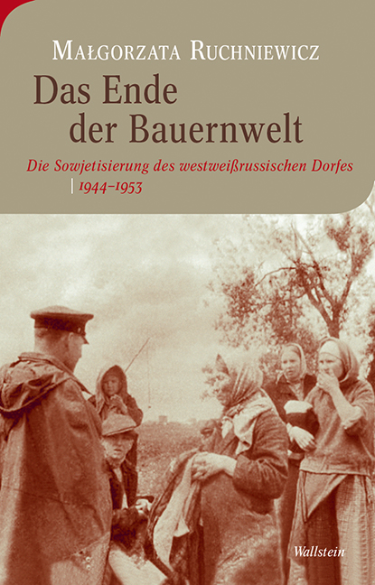 Das Ende der Bauernwelt - Małgorzata Ruchniewicz