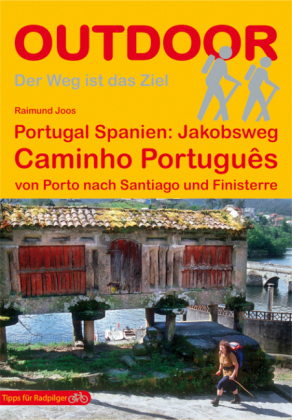 Portugal Spanien: Jakobsweg Caminho Português