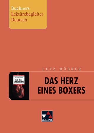 Buchners Lektürebegleiter Deutsch / Hübner, Herz eines Boxers