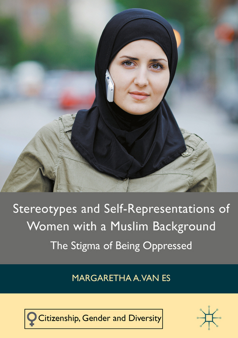 Stereotypes and Self-Representations of Women with a Muslim Background - Margaretha A. van Es