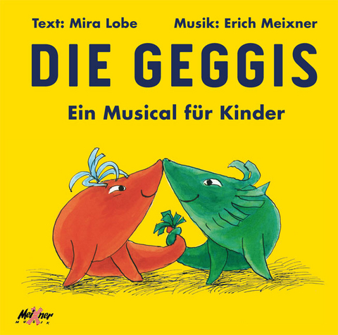 Die Geggis - Mira Lobe
