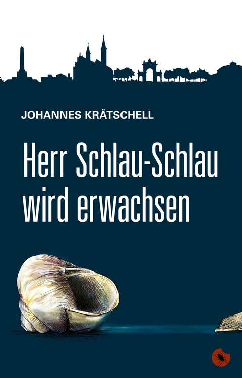 Herr Schlau-Schlau wird erwachsen -  Johannes Krätschell