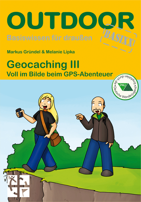 Geocaching III - Markus Gr&uuml;ndel, Melanie Lipka