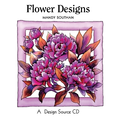 CDROM: Flower Designs - Mandy Southan