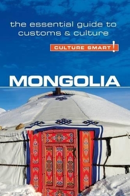 Mongolia - Culture Smart! - Alan Sanders