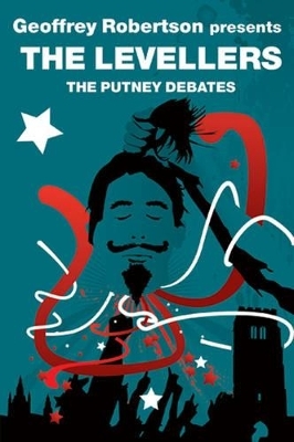 The Putney Debates - The Levellers