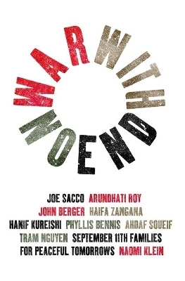 War With No End - Ahdaf Soueif, Arundhati Roy, Haifa Zangana, Hanif Kureishi, Joe Sacco
