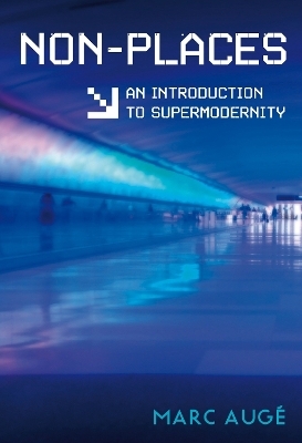 Non-Places - Marc Aug&eacute;