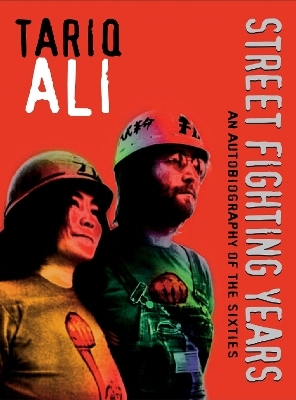 Street-Fighting Years - Tariq Ali
