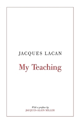 My Teaching - Jacques Lacan