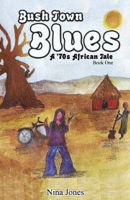 Bush Town Blues