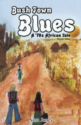 Bush Town Blues
