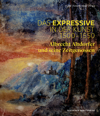 Das Expressive in der Kunst 1500–1550