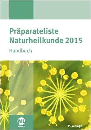Pr&auml;parateliste der Naturheilkunde 2015