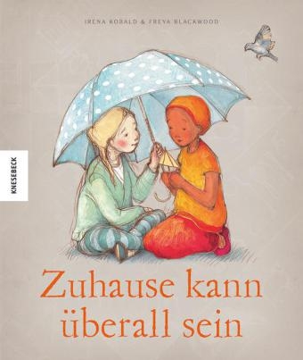 Zuhause kann überall sein - Irena Kobald, Freya Blackwood