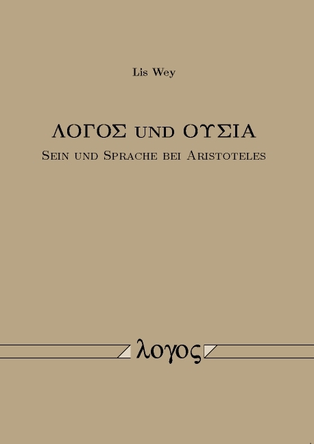 Logos und ousia - Lis Wey