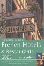 The Rough Guide to French Hotels and Restaurants 7 -  Rough Guides