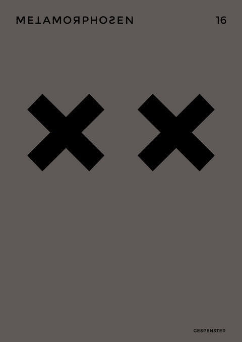 metamorphosen 16 &ndash; Gespenster - Tom McCarthy, Joshua Gro&szlig;, Juan S. Guse, Jakob Nolte, Lukas Valtin, Luzia Niedermeier, Alexander Durant, Leonie Stelzer, Gert R&ouml;cken, Sascha Kokot, Axel G&ouml;rlach, Joceline Ziegler, Johannes Hertwig, Philipp Stadelmaier, Anja K&uuml;mmel, Joachim Bessing, Michael Watzka, Deniz Ohde, Marius Goldhorn, Christian W&ouml;llecke