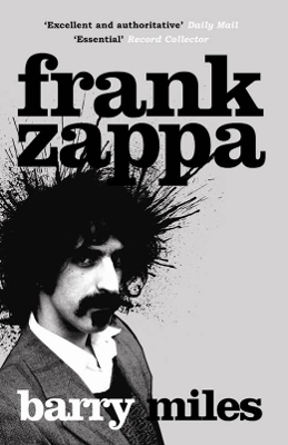 Frank Zappa - Barry Miles