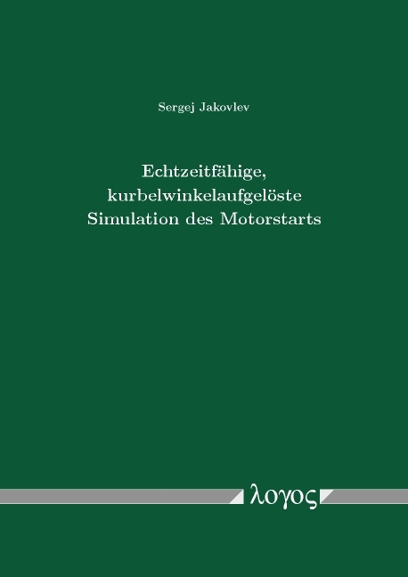 Echtzeitf&auml;hige, kurbelwinkelaufgel&ouml;ste Simulation des Motorstarts - Sergej Jakovlev