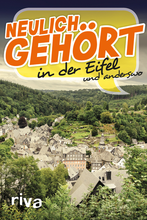 Neulich geh&ouml;rt in der Eifel