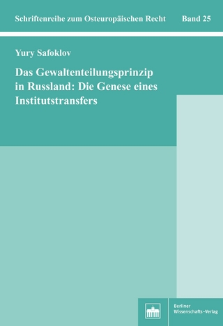 Das Gewaltenteilungsprinzip in Russland: Die Genese eines Institutstransfers