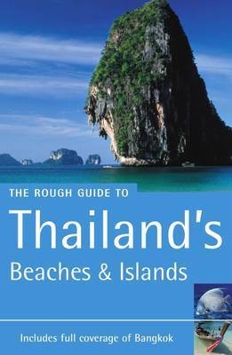 The Rough Guide to Thailand's Beaches and Islands - Paul Gray, Lucy Ridout