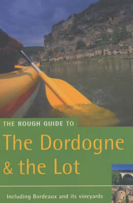The Rough Guide to Dordogne and the Lot