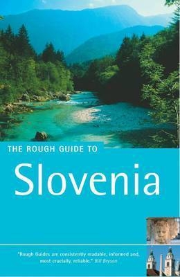 The Rough Guide To Slovenia (Edition 1)