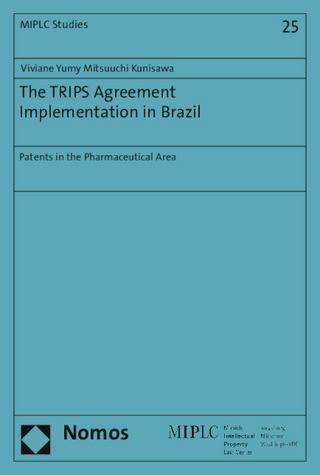 The TRIPS Agreement Implementation in Brazil