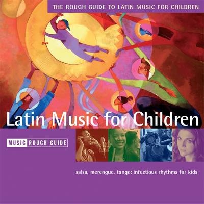 The Rough Guide to Latin Music for Children -  Rough Guides