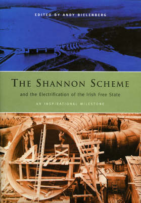 The Shannon Scheme and the Electrification of the Irish Free State - Andy Bielenberg