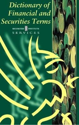 Dictionary of Financial and Securities Terms - 