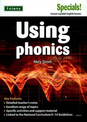 Secondary Specials!: English - Using Phonics (11-14) - Mary Green