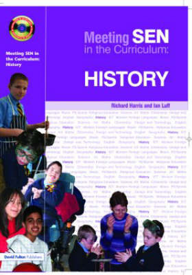Meeting SEN in the Curriculum: History - Richard Harris, Ian Luff