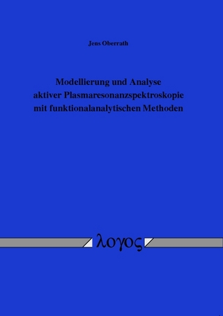 Modellierung und Analyse aktiver Plasmaresonanzspektroskopie mit funktionalanalytischen Methoden