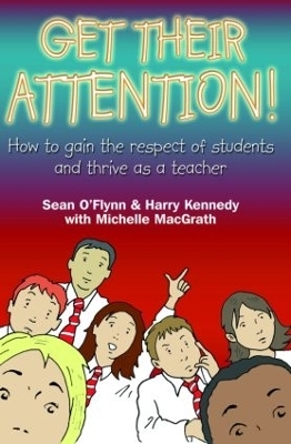 Get Their Attention! - Sean O'Flynn, Harry Kennedy, Michelle MacGrath