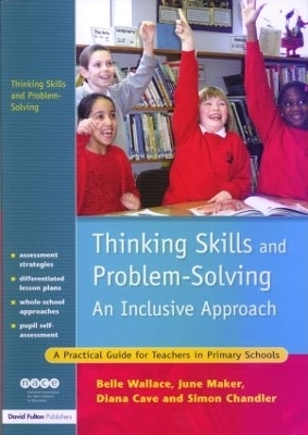 Thinking Skills and Problem-Solving - An Inclusive Approach - Belle Wallace, June Maker, Diana Cave