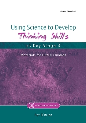 Using Science to Develop Thinking Skills at Key Stage 3 - Pat O'Brien