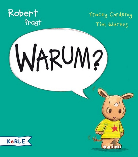 Robert fragt Warum? - Tracey Corderoy