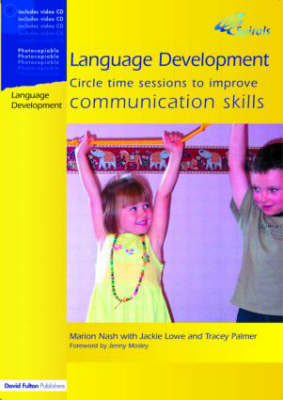 Developing Language and Communication Skills through Effective Small Group Work - Marion Nash, Jackie Lowe, Tracey Palmer