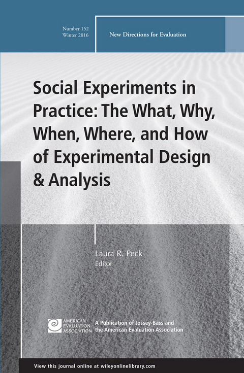 Social Experiments in Practice: The What, Why, When, Where, and How of Experimental Design and Analysis - 