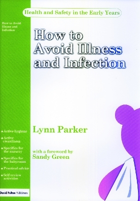 How to Avoid Illness and Infection - Lynn Parker