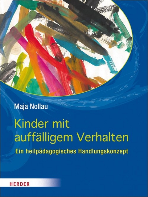 Kinder mit auff&auml;lligem Verhalten - Maja Nollau