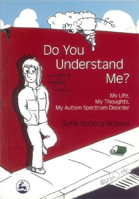 Do You Understand Me? - Sofie Koborg Br&oslash;sen
