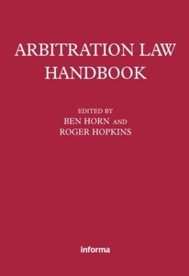 Arbitration Law Handbook - Roger Hopkins, Benjamin Horn