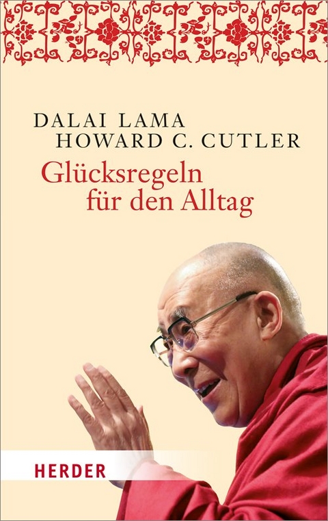 Gl&uuml;cksregeln f&uuml;r den Alltag -  Dalai Lama, Howard C. Cutler
