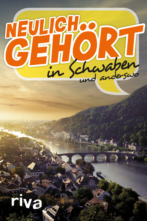 Neulich geh&ouml;rt in Schwaben